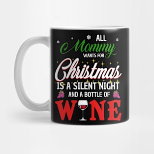 All Mommy Wants For Christmas Wine Mug